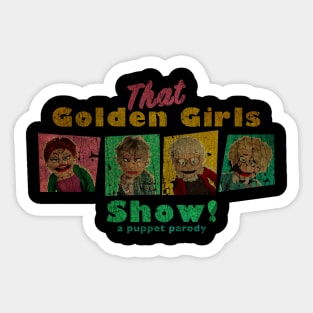 VINTAGE TEXTURE - GOLDEN GIRLS SHOW - A PUPPET PARODY SHOW copy Sticker